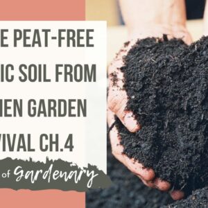 Create Organic Garden Soil With No Peat Moss As Seen in Kitchen Garden Revival