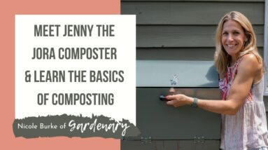 Meet Jenny the Jora Composter and Learn the Basics of Composting